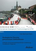 Strategische Planung grenzenloser Destinationen. Vertikale und branchenübergreifende Erweiterung Touristischer Regionen