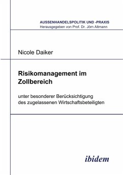 Risikomanagement im Zollbereich - Daiker, Nicole