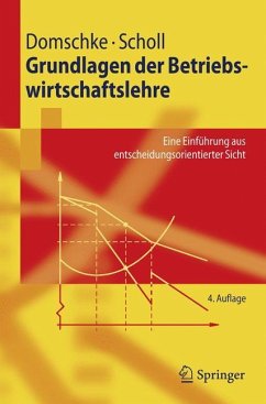 Grundlagen der Betriebswirtschaftslehre - Domschke, Wolfgang;Scholl, Armin
