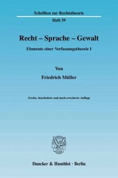 Recht - Sprache - Gewalt. - Müller, Friedrich