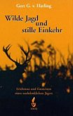 Wilde Jagd und stille Einkehr