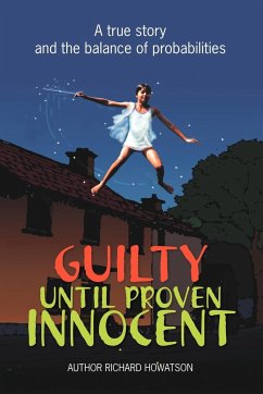 Guilty Until Proven Innocent - Howatson, Richard