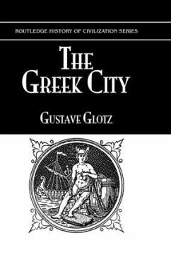 The Greek City - Glotz, Gustave