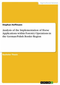 Analysis of the Implementation of Horse Applications within Forestry Operations in the German-Polish Border Region - Hoffmann, Stephan