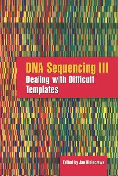 DNA Sequencing III: Dealing with Difficult Templates - Kieleczawa, Jan