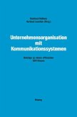 Unternehmensorganisation mit Kommunikationssystemen