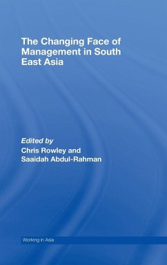 The Changing Face of Management in South East Asia - Abdul-Rahman, Saaidah / Rowley, Chris (eds.)