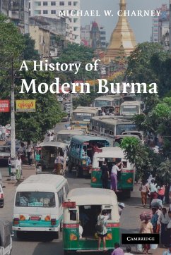 A History of Modern Burma - Charney, Michael W.