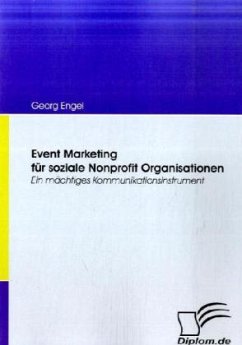 Event Marketing für soziale Nonprofit Organisationen - Engel, Georg