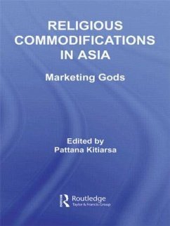 Religious Commodifications in Asia - Kitiarsa, Pattana (ed.)