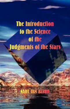 The Introduction to the Science of the Judgments of the Stars - Bishr, Sahl Ibn