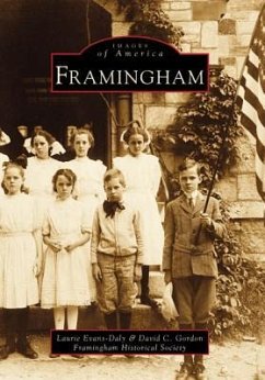 Framingham - Evans-Daly, Laurie; Gordon, David C.; Framingham Historical Society