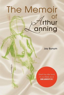 The Memoir of Arthur Lanning - Bynum, Jay