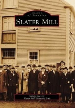 Slater Mill - Leavitt, Sarah; Slater Mill Historic Site