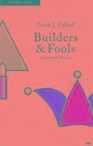 Builders and Fools