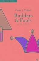 Builders and Fools - Tidball, Derek