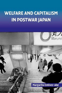 Welfare and Capitalism in Postwar Japan - Estevez-Abe, Margarita