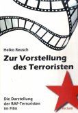 Zur Vorstellung des Terroristen