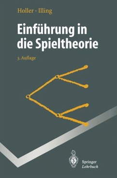 Einführung in die Spieltheorie - Holler, Manfred J; Illing, Gerhard