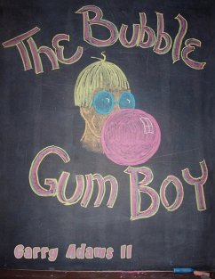 The Bubble Gum Boy - Adams II, Garry