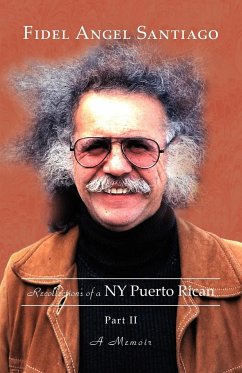 Recollections of a NY Puerto Rican Part II - Santiago, Fidel Angel