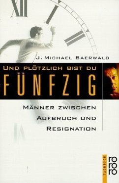 Und plötzlich bist du fünfzig - Baerwald, Jürgen M.