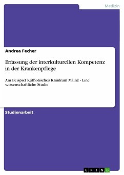 Erfassung der interkulturellen Kompetenz in der Krankenpflege - Fecher, Andrea