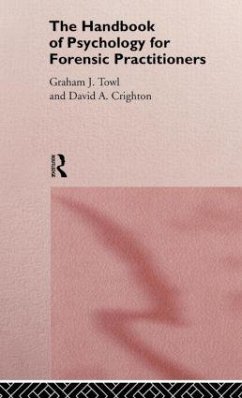 The Handbook of Psychology for Forensic Practioners - Crighton, David A; Towl, Graham J