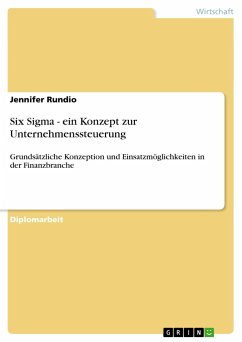 Six Sigma - ein Konzept zur Unternehmenssteuerung - Rundio, Jennifer