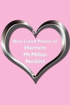 Best Loved Poems of Harriett McMillan Nesbitt - Nesbitt, Harriet McMillan