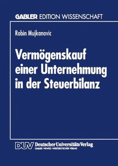 Vermögenskauf einer Unternehmung in der Steuerbilanz - Mujkanovic, Robin