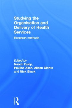 Studying the Organisation and Delivery of Health Services - Black, Nick / Clarke, Aileen / Fulop, Naomi (eds.)