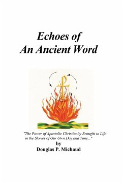 Echoes Of An Ancient Word - Michaud, Douglas