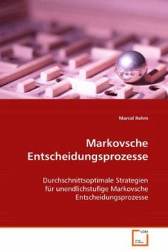 Markovsche Entscheidungsprozesse - Rehm, Marcel