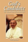 God's Candidate: The Life and Times of Pope John Paul I
