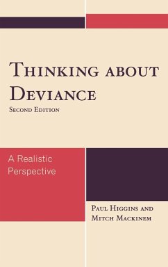 Thinking About Deviance - Higgins, Paul; Mackinem, Mitch