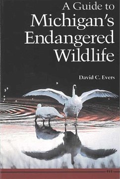 A Guide to Michigan's Endangered Wildlife - Evers, David C.