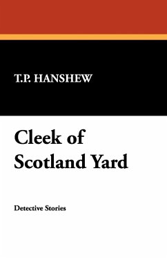 Cleek of Scotland Yard - Hanshew, T. P.