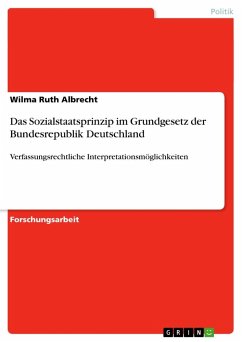 Das Sozialstaatsprinzip im Grundgesetz der Bundesrepublik Deutschland - Albrecht, Wilma Ruth