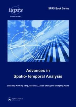 Advances in Spatio-Temporal Analysis - Kainz, Wolfgang / Liu, Yaolin / Tang, Xinming / Zhang, Jixian (eds.)
