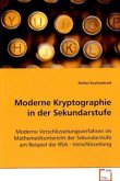 Moderne Kryptographie in der Sekundarstufe