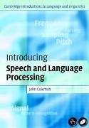 Introducing Speech and Language Processing - Coleman, John
