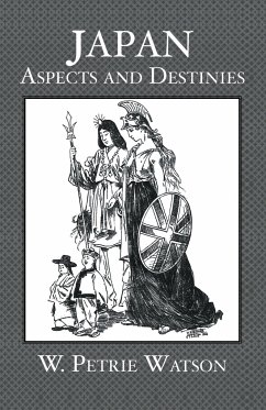 Japan Aspects and Destinies - Petrie Watson, W.
