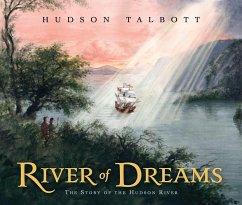 River of Dreams: The Story of the Hudson River - Talbott, Hudson