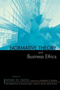 Normative Theory and Business Ethics - Smith, Jeffery D.