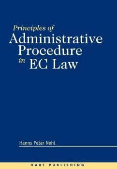 Principles of Adminstrative Procedure in EC Law - Nehl, Hans Peter; Nehl, Hanns Peter