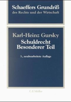 Schuldrecht, Besonderer Teil / Schaeffers Grundriß des Rechts und der Wirtschaft 2/2 - Gursky, Karl-Heinz