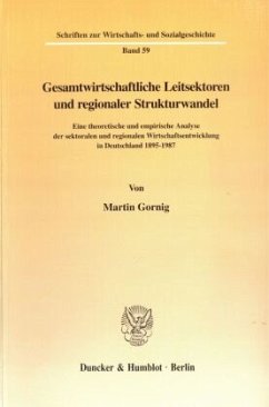 Gesamtwirtschaftliche Leitsektoren und regionaler Strukturwandel. - Gornig, Martin