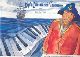 Käptn Cedo und sein Tastenmeer Band 1 Vorstufe zum Instrumentalunterricht Käptn Cedo und sein Tastenmeer Band 1 Vorstufe zum Instrumentalunterricht
