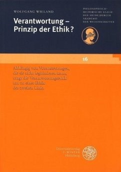 Verantwortung - Prinzip der Ethik? - Wieland, Wolfgang